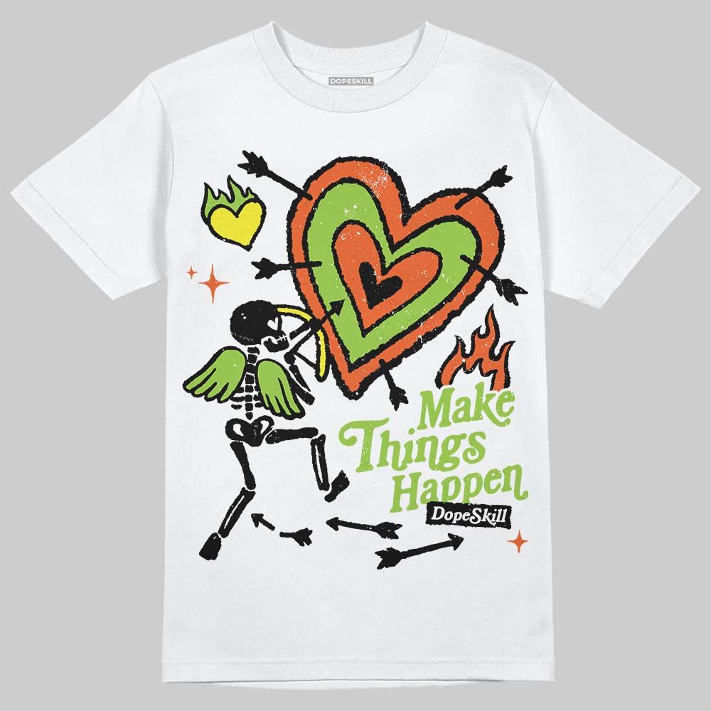 Neon Green Collection DopeSkill T-Shirt Make Things Happen Graphic