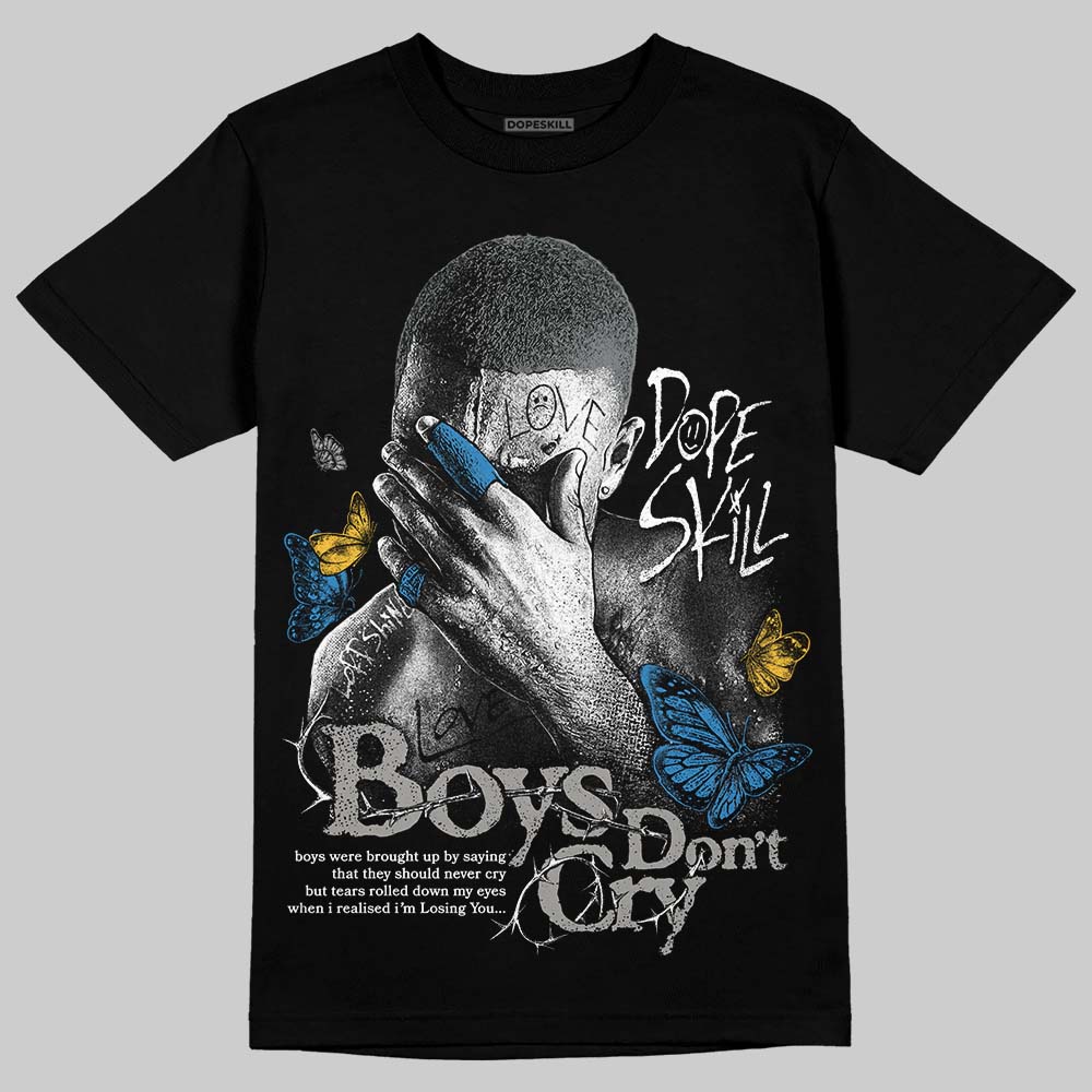 Cool Grey 9s DopeSkill T-Shirt Boys Don't Cry Graphic