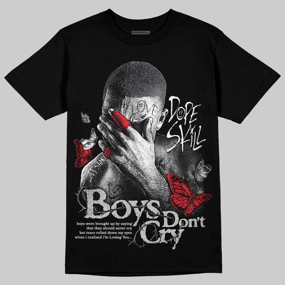 Fear 4s DopeSkill T-Shirt Boys Don't Cry Graphic