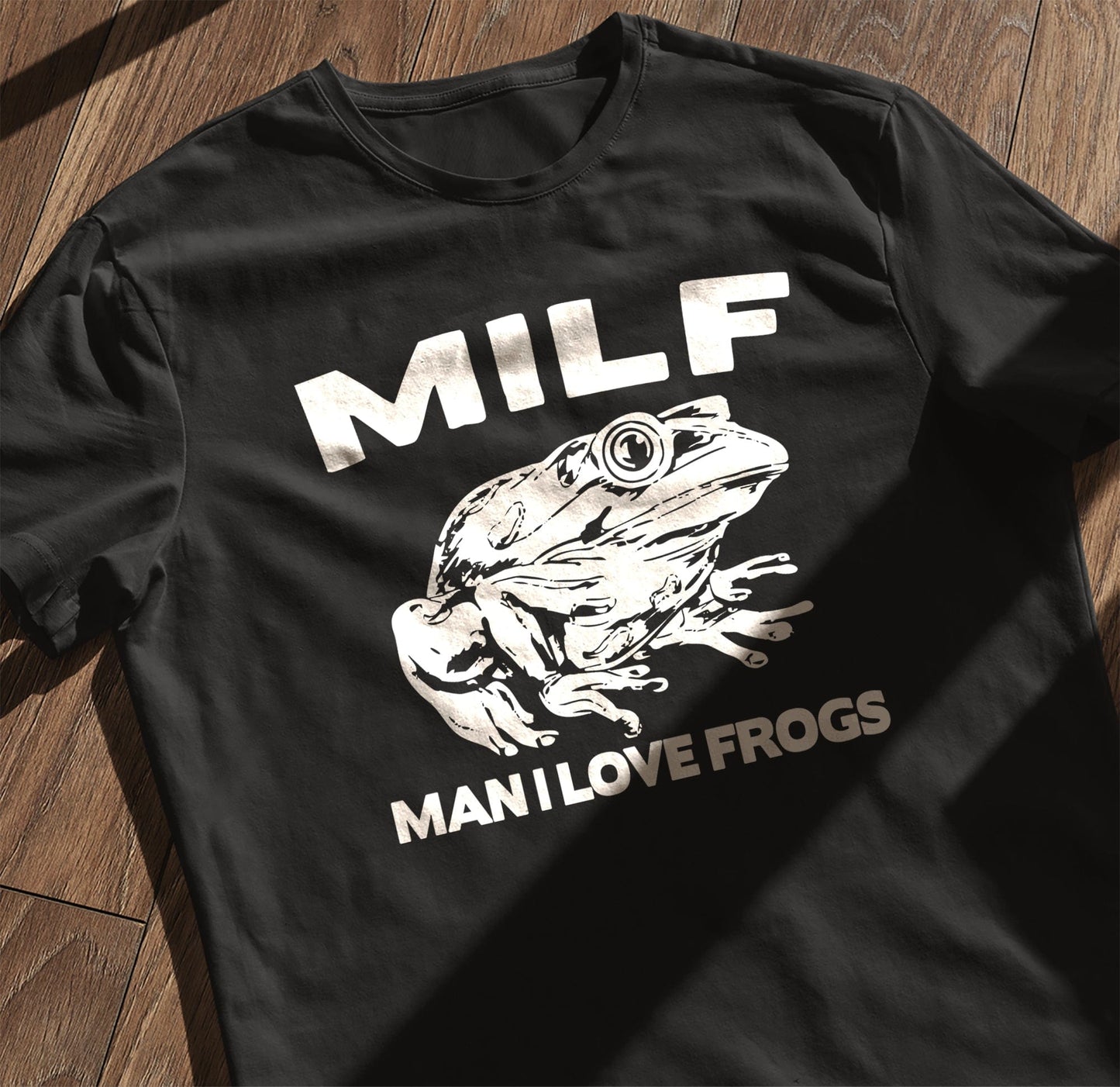 Man I Love Frogs 4 T-Shirt -