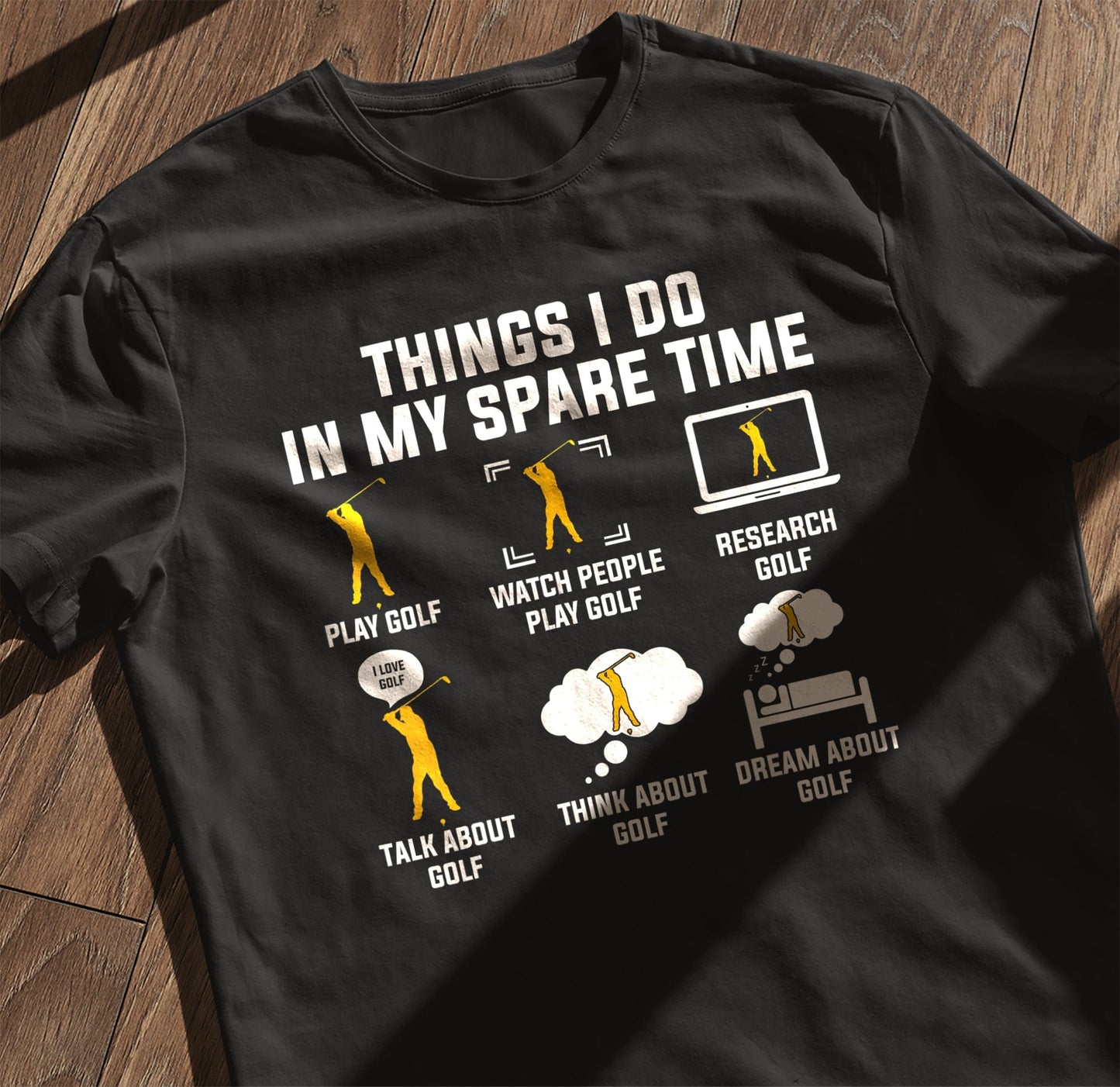 Things I Do In My Spare Time T-Shirt