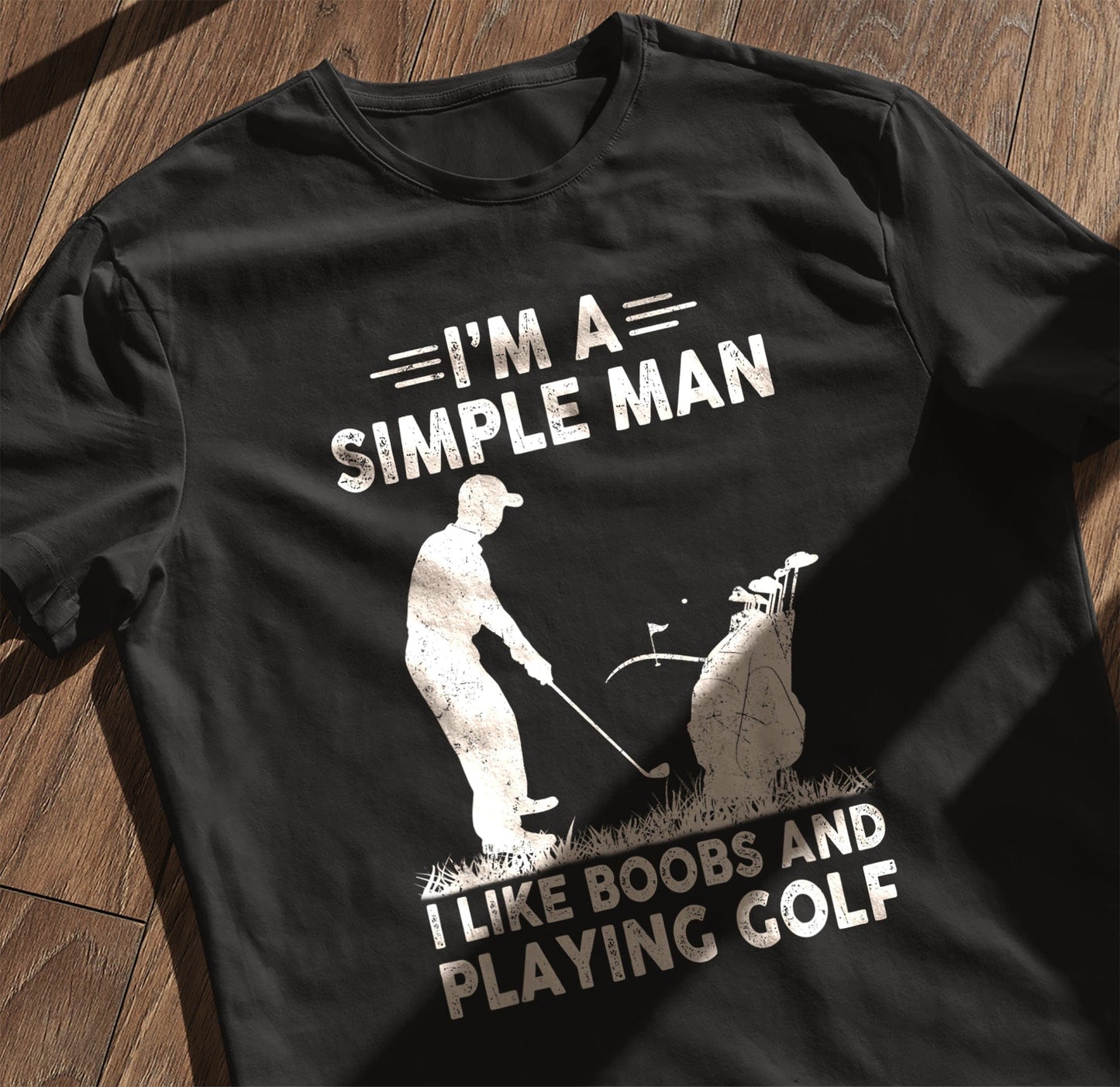I'm a Simple Man Golf & Boobs t-shirt