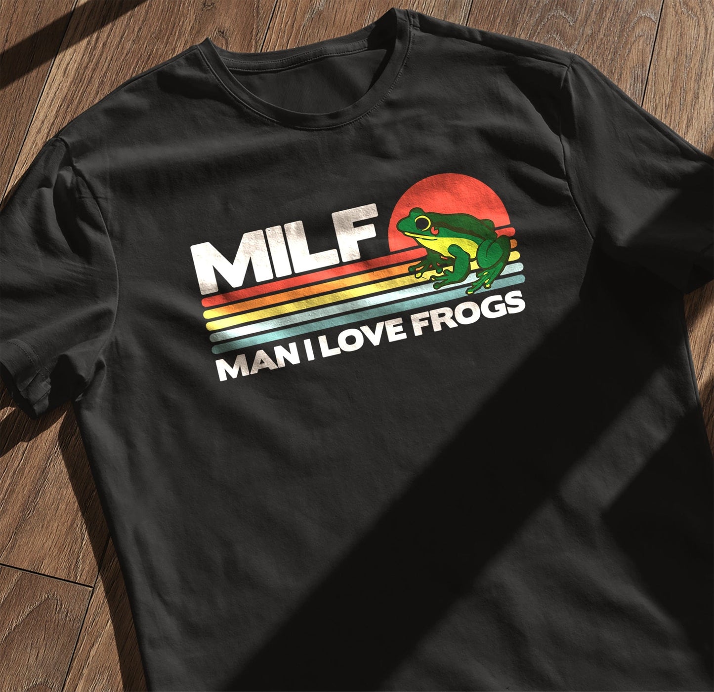 Man I Love Frogs 5 T-Shirt -
