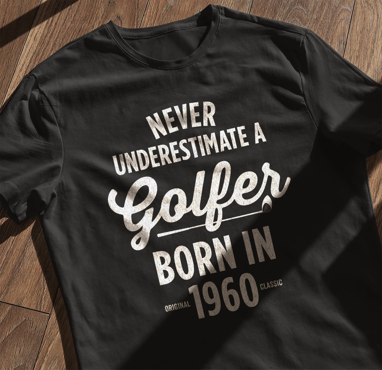 Never Underestimate a Golfer Born in 1960 t-shirt