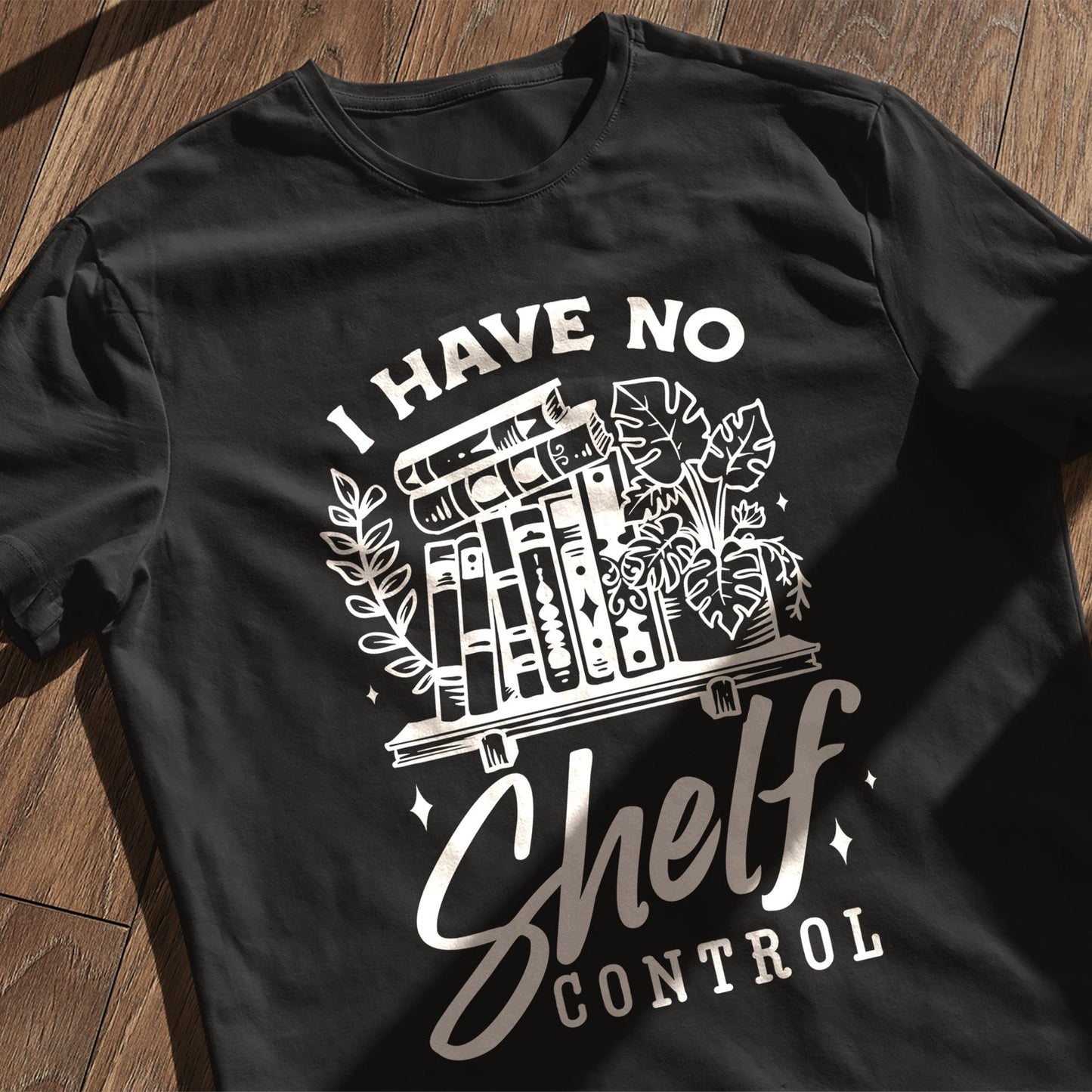 I Have No Shelf Control T-Shirt