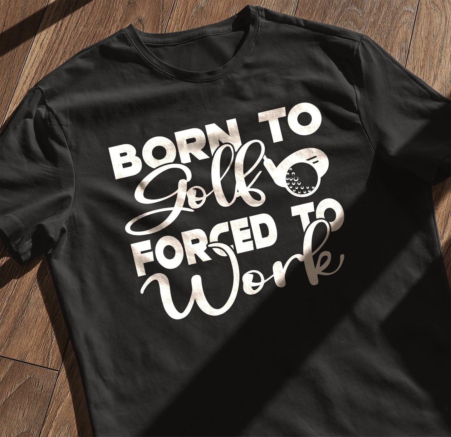 Golf-51 T-Shirt Born to Self