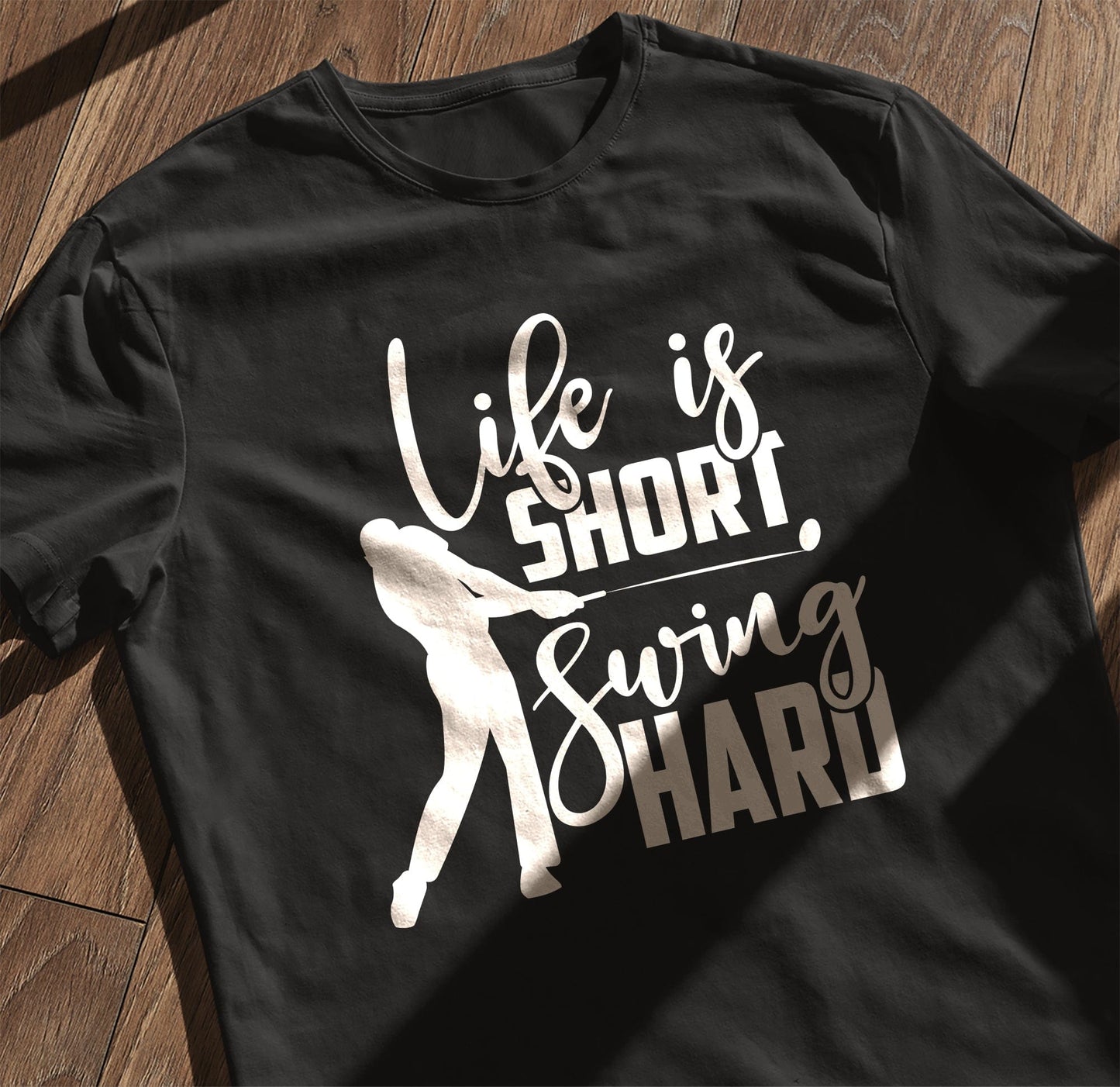Golf-81 T-shirt Swing Hard, Life's Short
