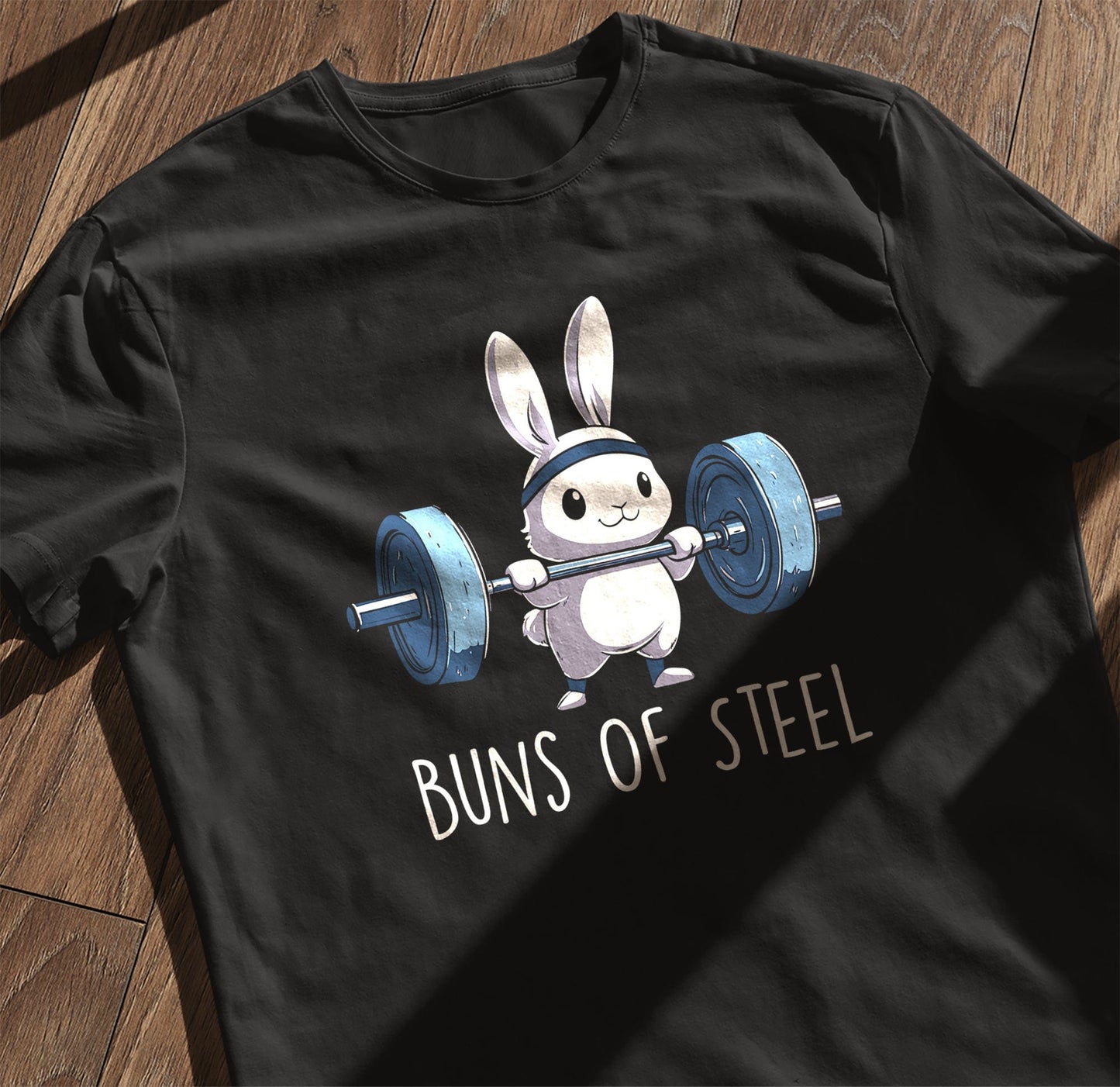 Buns of Steel T-Shirt - Hilarious