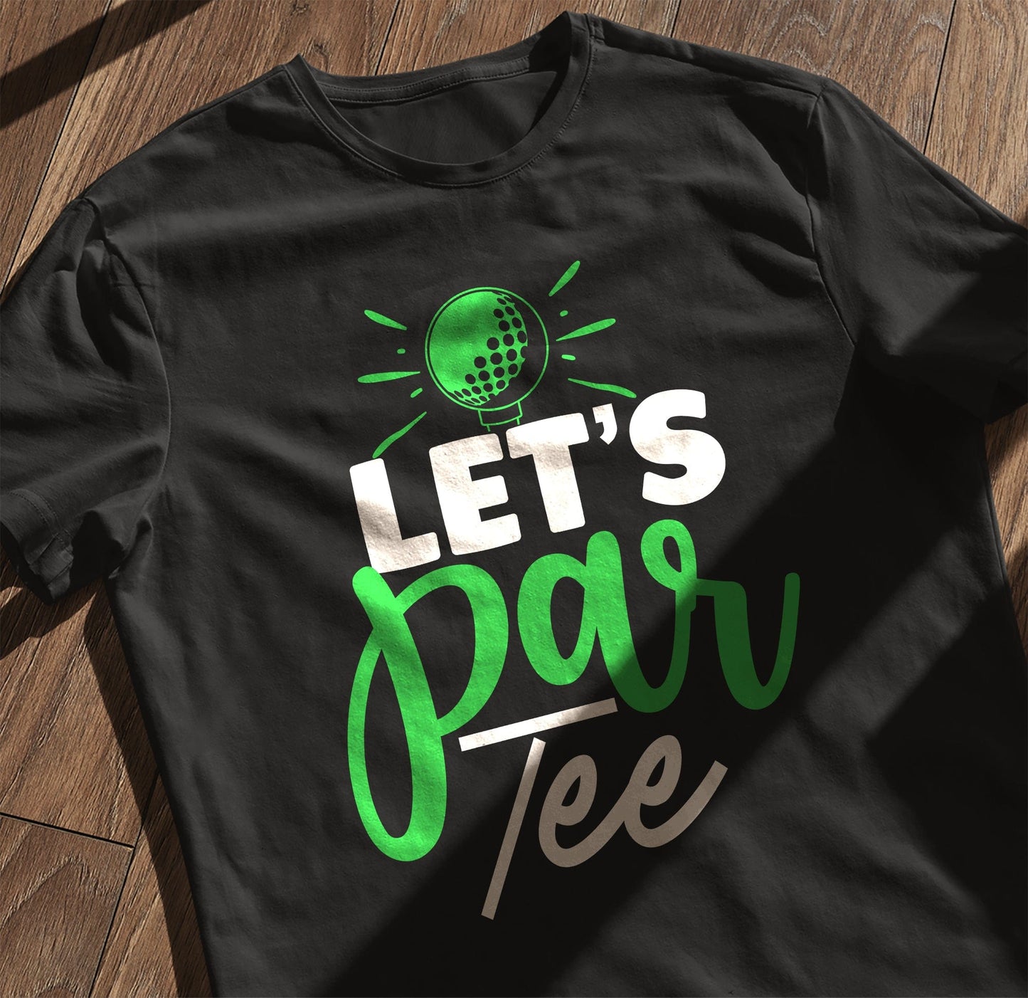 Let's Par Tee-01 T-Shirt