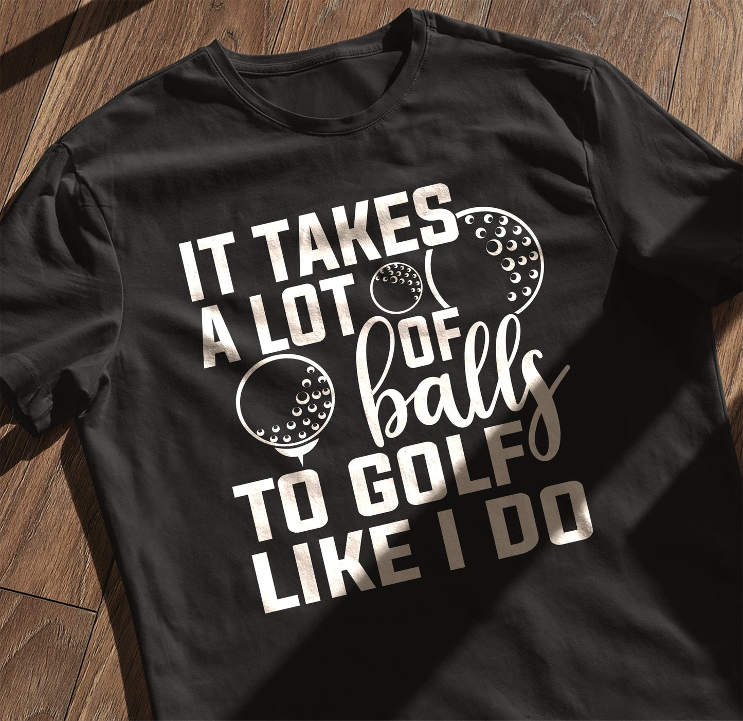 Golf-83 T-shirt It Takes a Lot