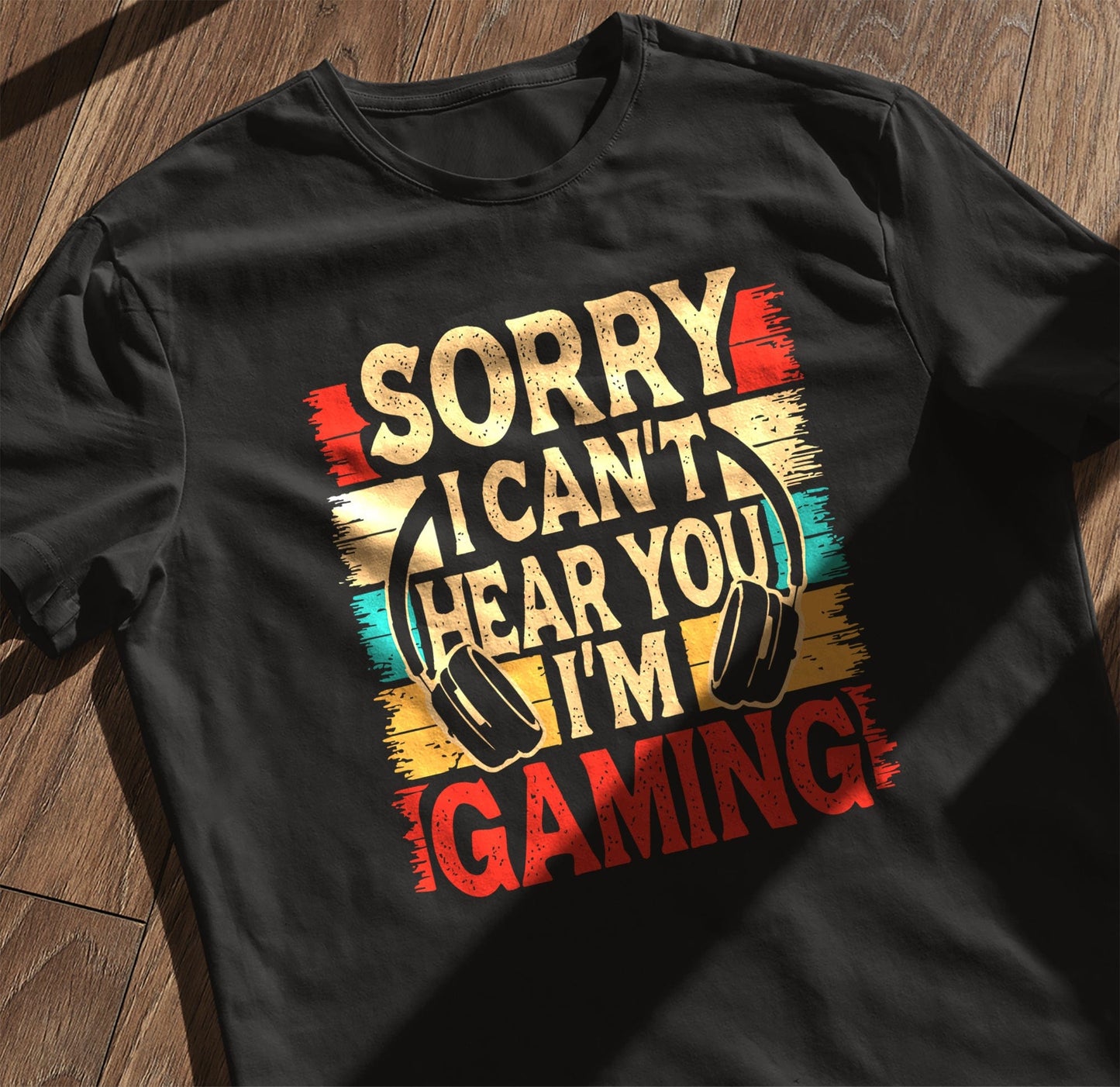 Can't Hear You, I'm Gaming T-Shirt Style001