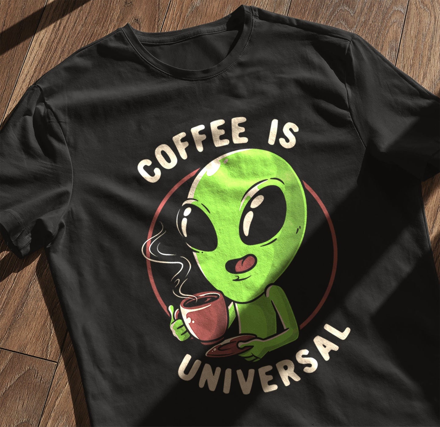 Coffee is Universal T-Shirt
