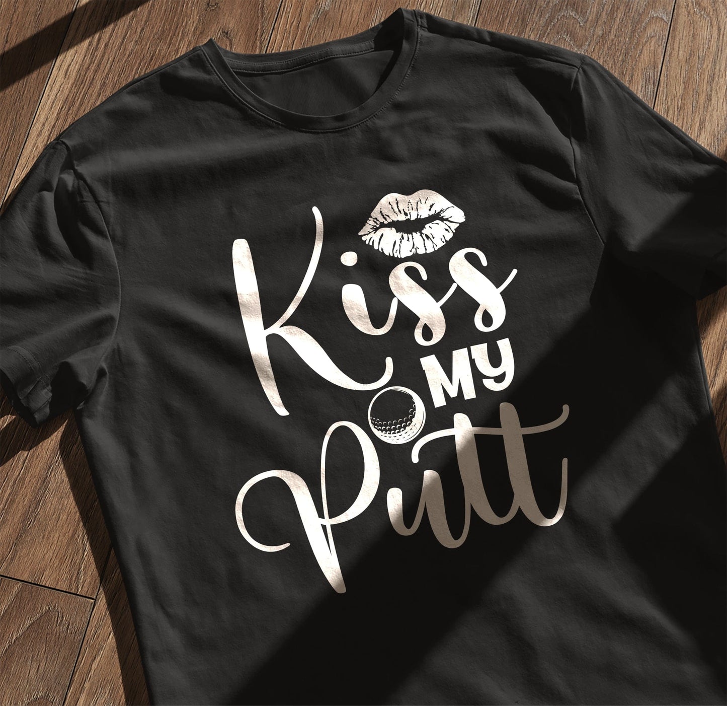 Golf-88 T-shirt Kiss My Putt