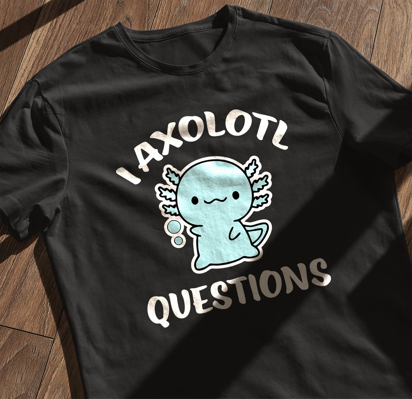 Axolotl Questions 1 T-Shirt Dive