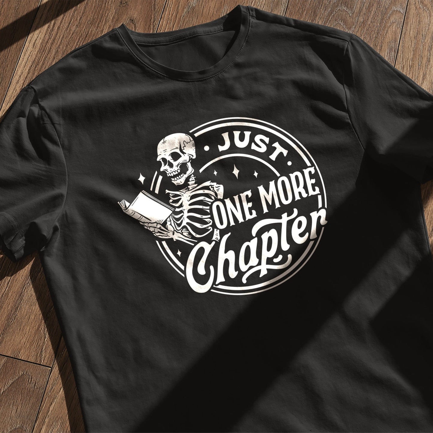 Just One More Chapter T-Shirt