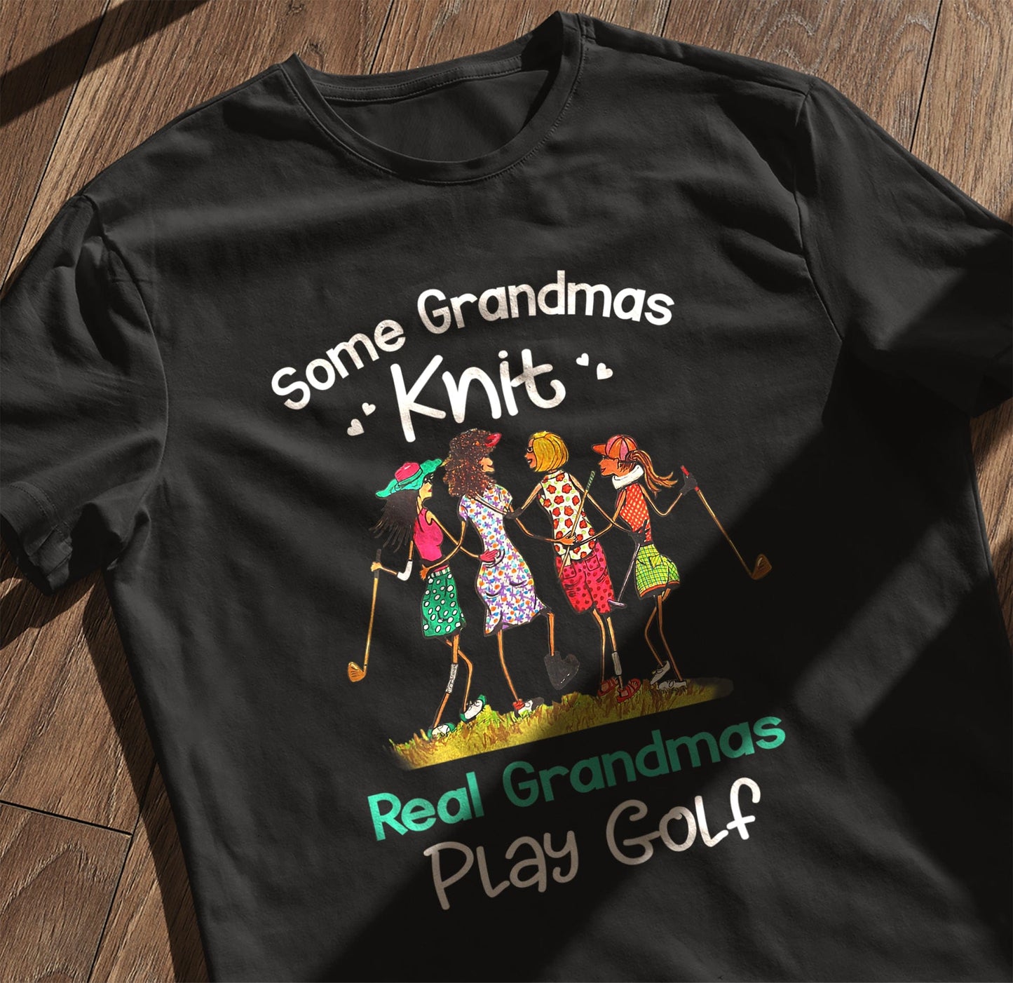 Some Grandmas Knit, Real Grandmas t-shirt