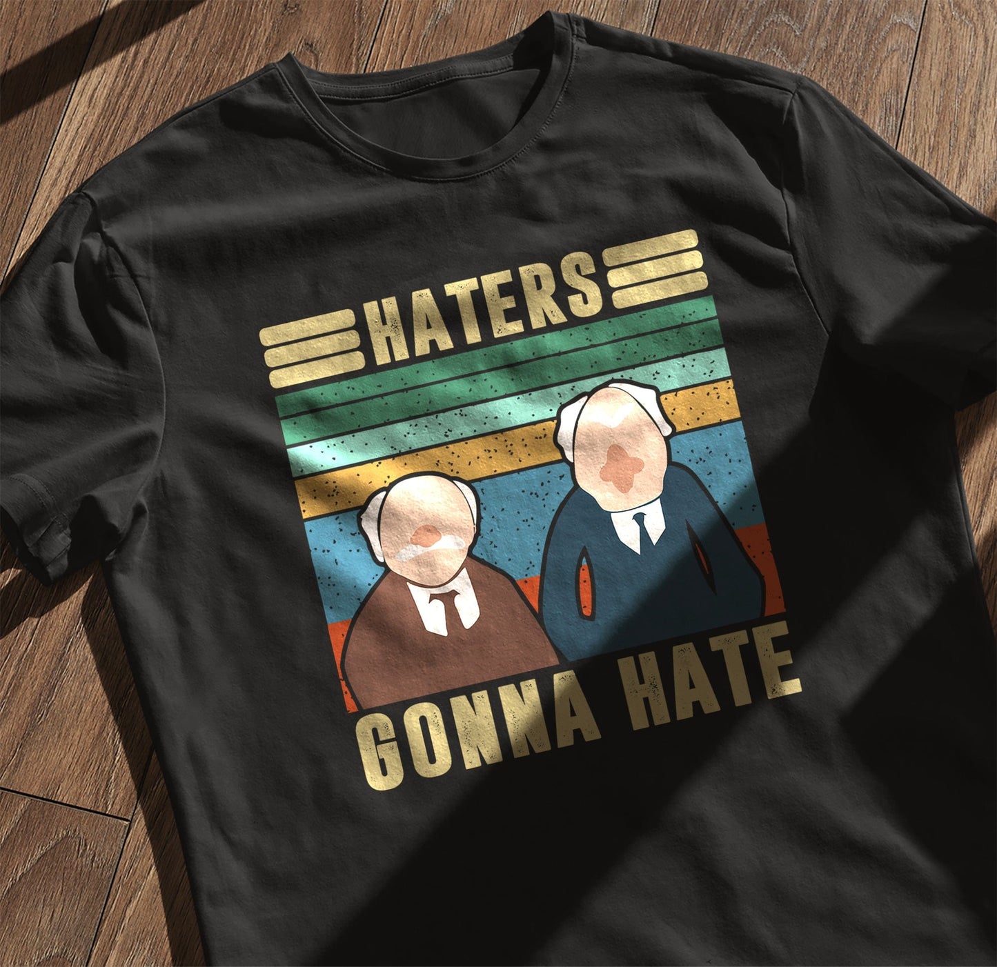 Haters Gonna Hate 2 T-Shirt - Wear It
