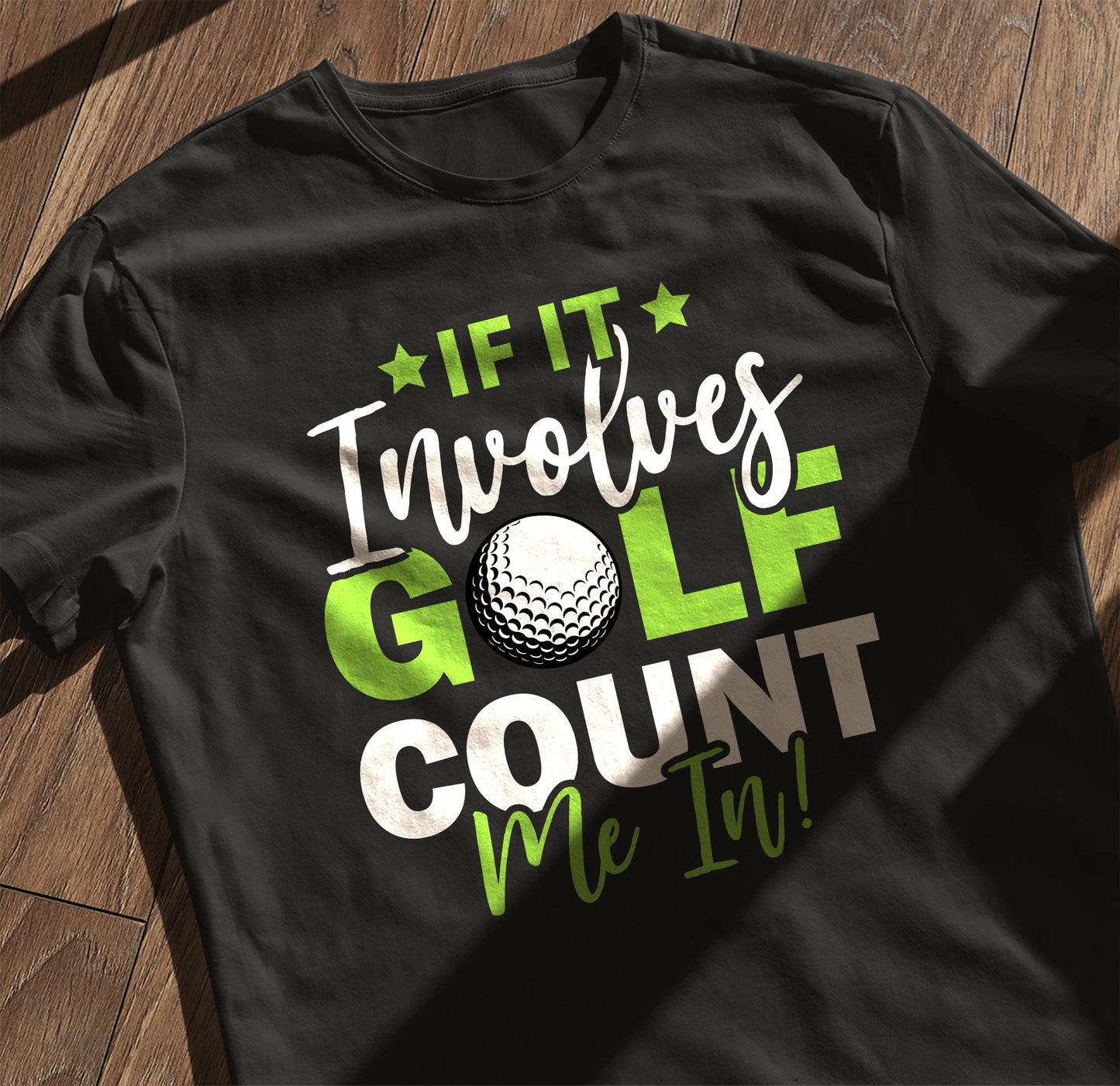 Golf Count Me In T-Shirt - Swing
