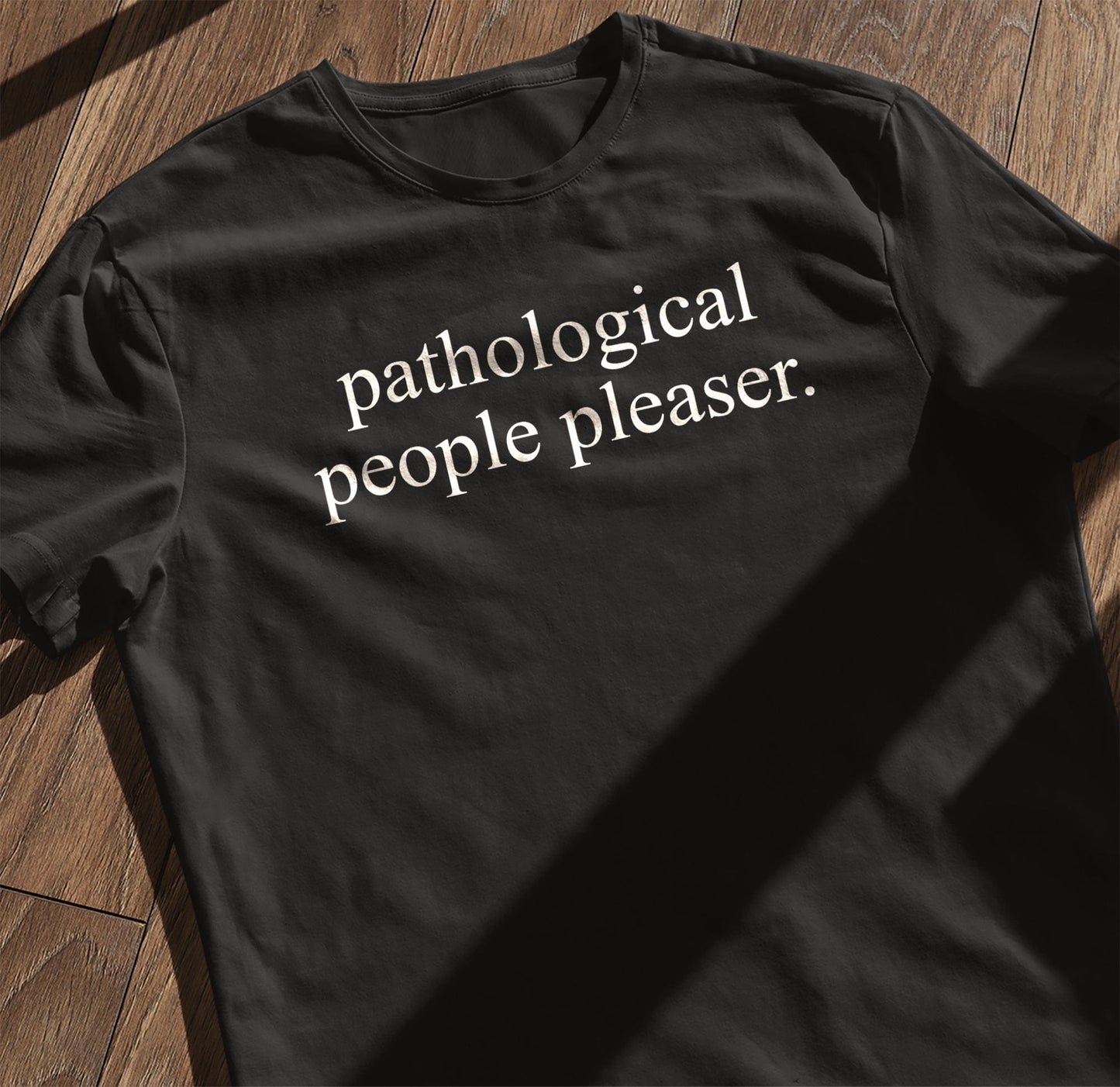 People Pleaser - T-Shirt