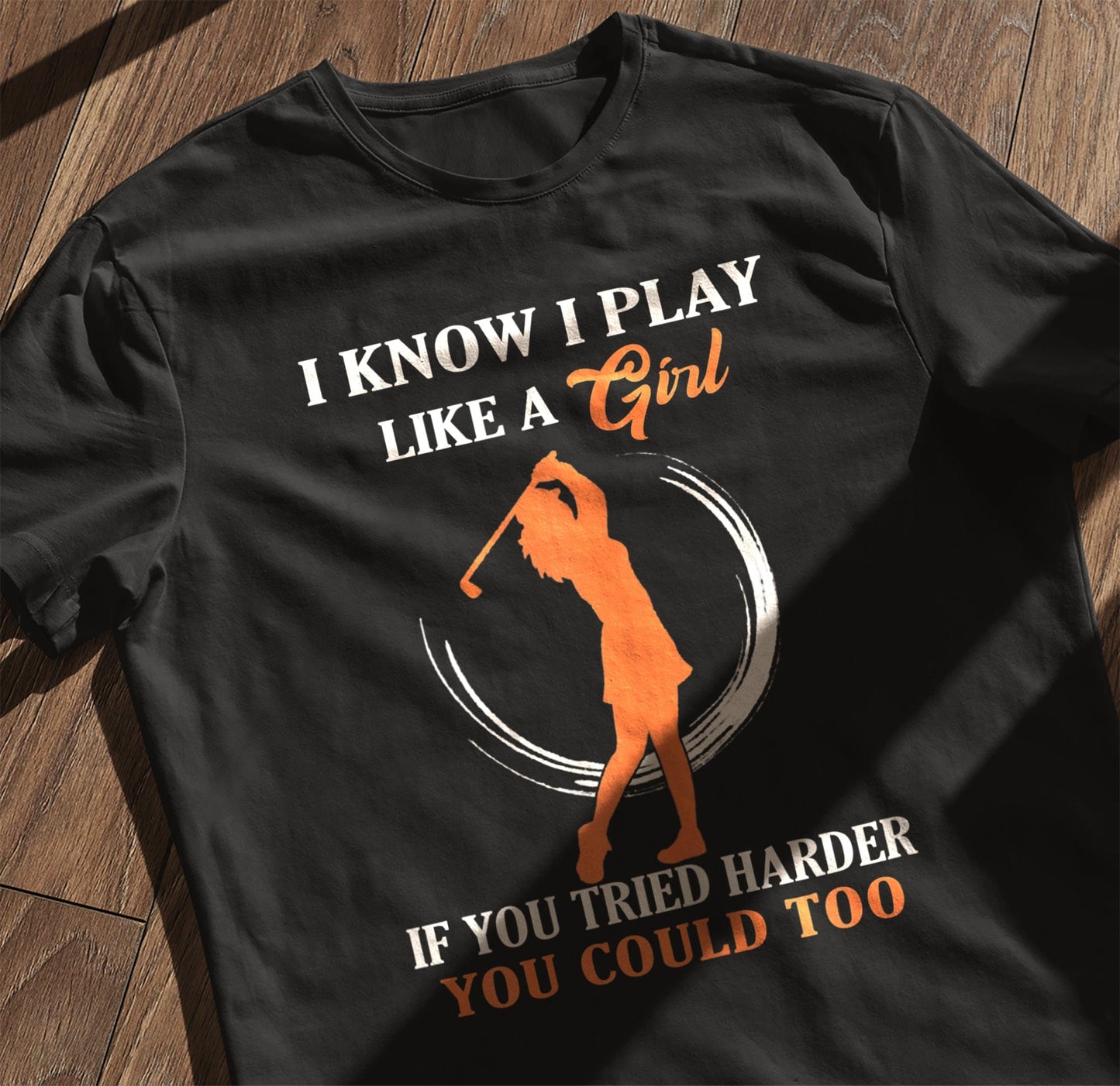 I Play Like a Girl Golf T-Shirt