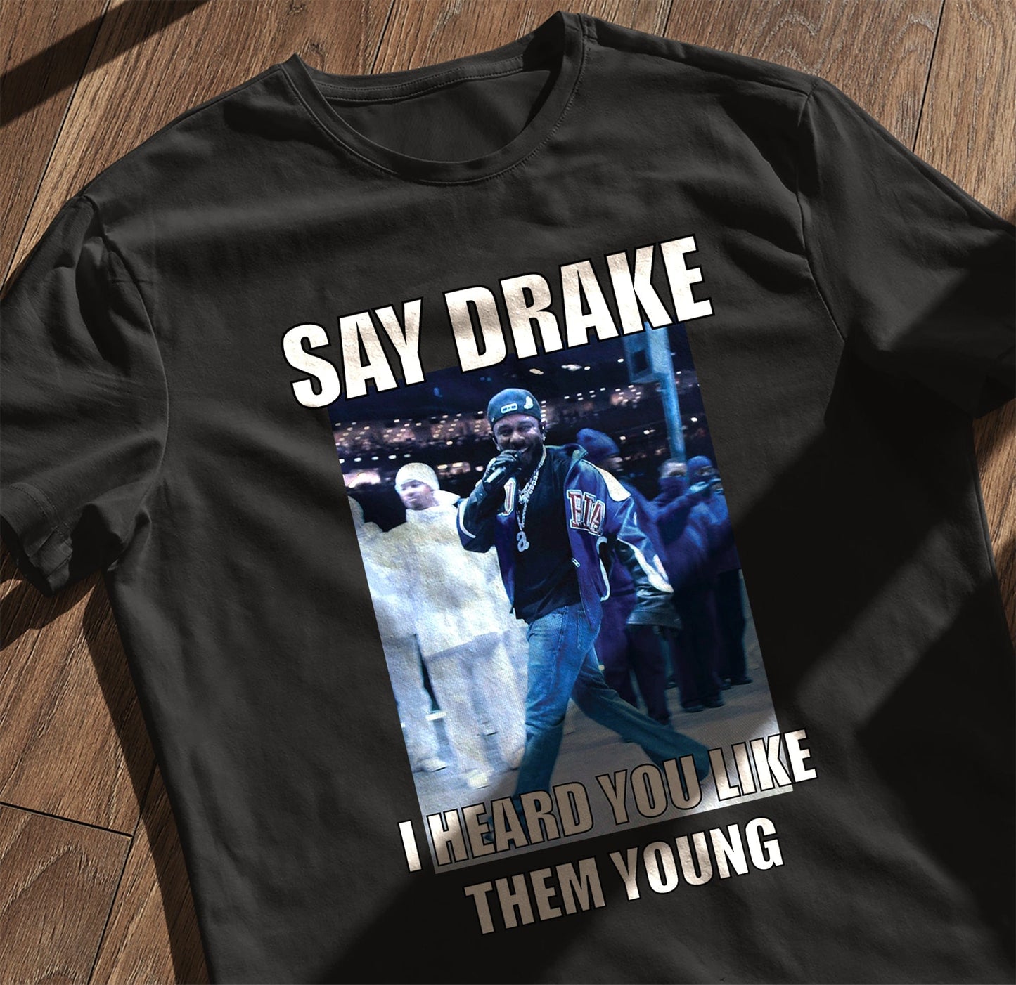 Say Drake 1 T-shirt - Kendrick diss track