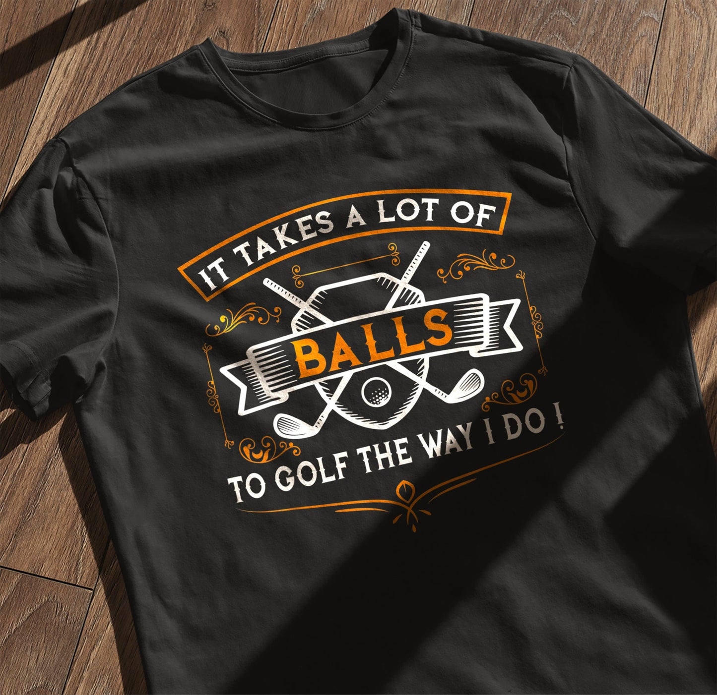 It Takes Balls Golf T-Shirt