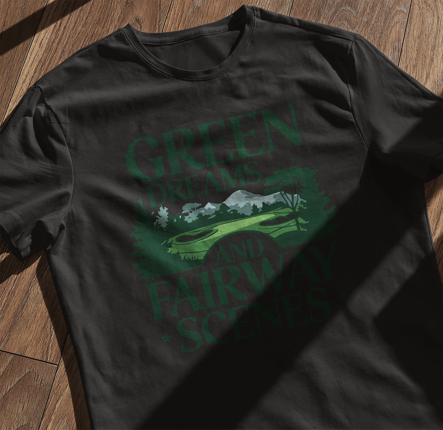 Green Dreams and Fairway T-Shirt