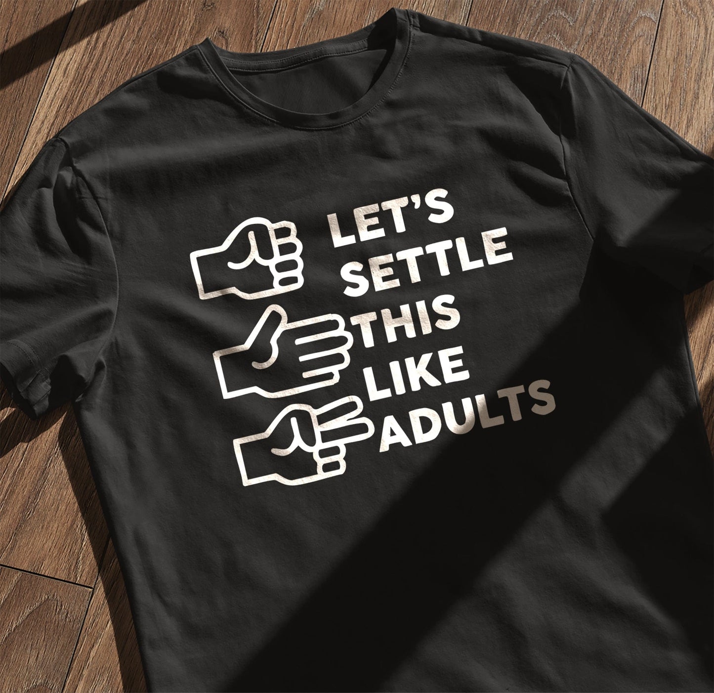 Settle Like Adults 4 T-Shirt