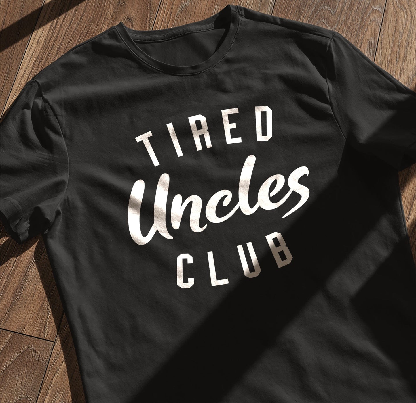 Tired Uncle Club T-Shirt