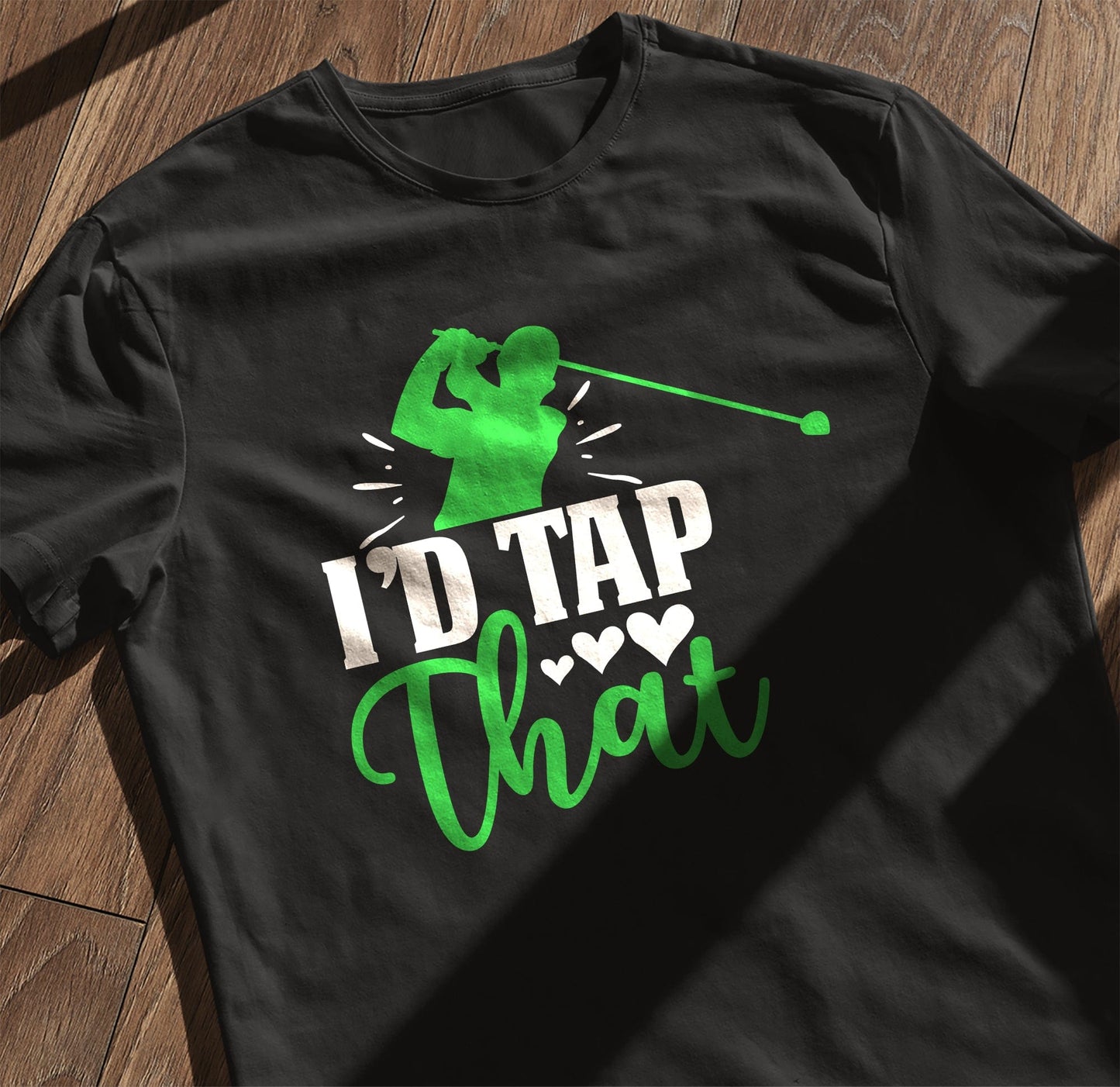 I‚Äôd Tap That-01 T-Shirt - Hilarious
