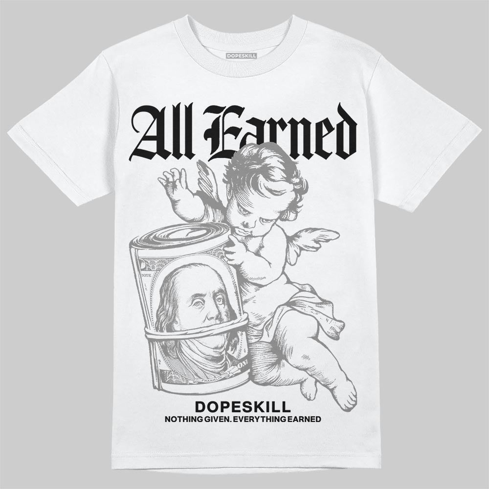 Grey Collection DopeSkill T-Shirt All Earned Graphic