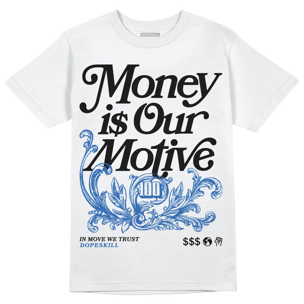 Space Jam 11s DopeSkill T-Shirt Money Is Our Motive Typo Graphic