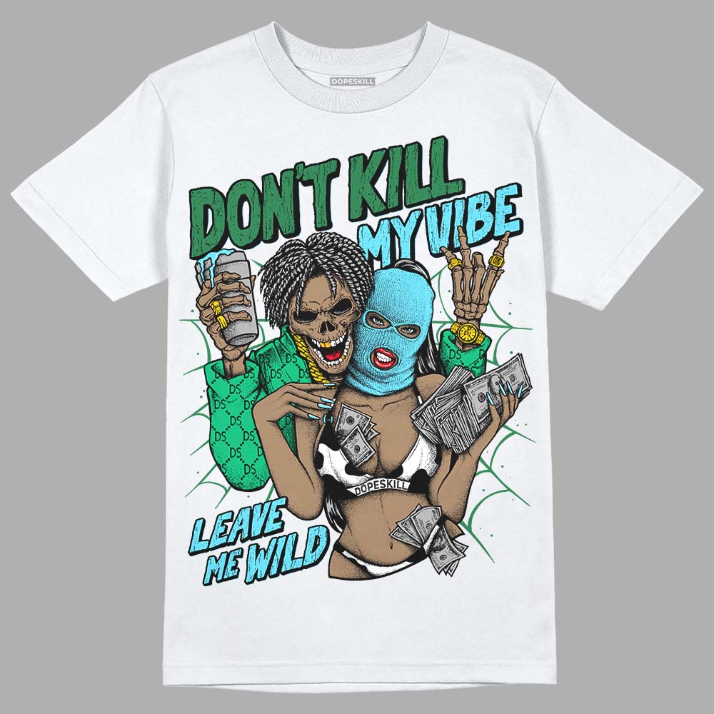 Chunky Dunks DopeSkill T-Shirt Don't Kill My Vibe Graphic