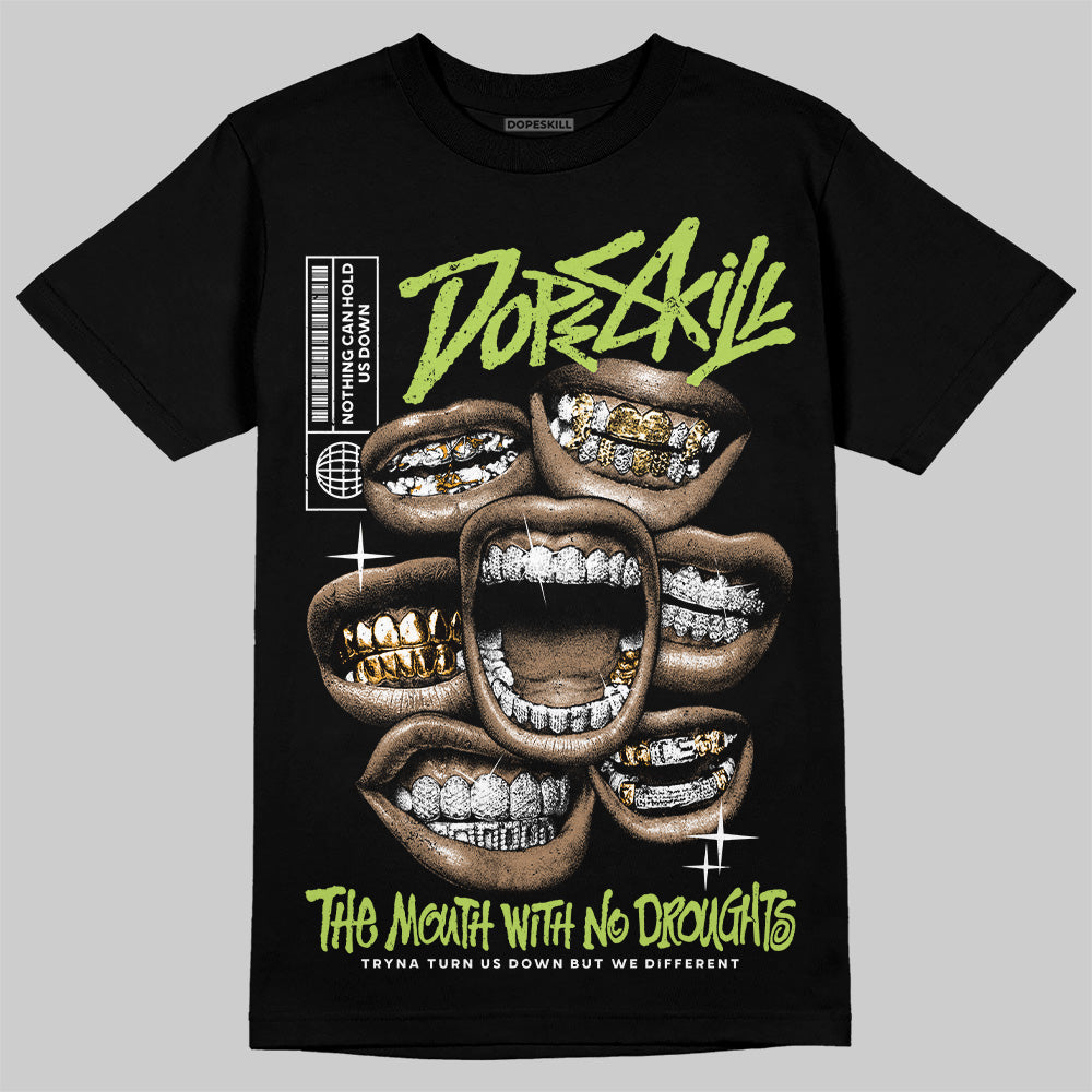 Bright Cactus 13s DopeSkill T-Shirt The Mouth With No Droughts Graphic