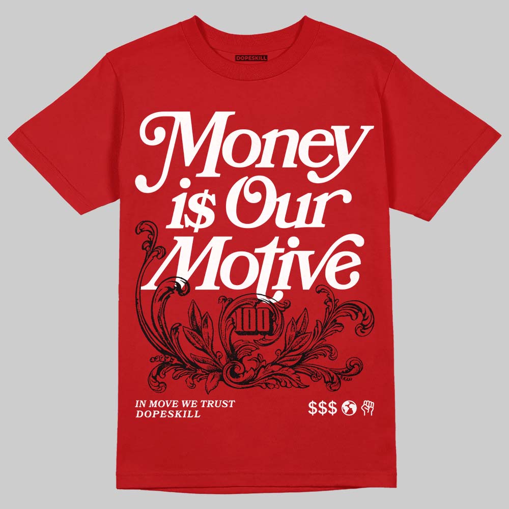 Brick By Brick 4s DopeSkill T-Shirt Money Is Our Motive Typo Graphic