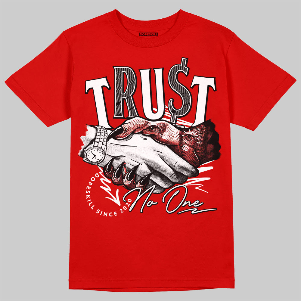 Bred Velvet 11s DopeSkill Red T-shirt Trust No One Graphic