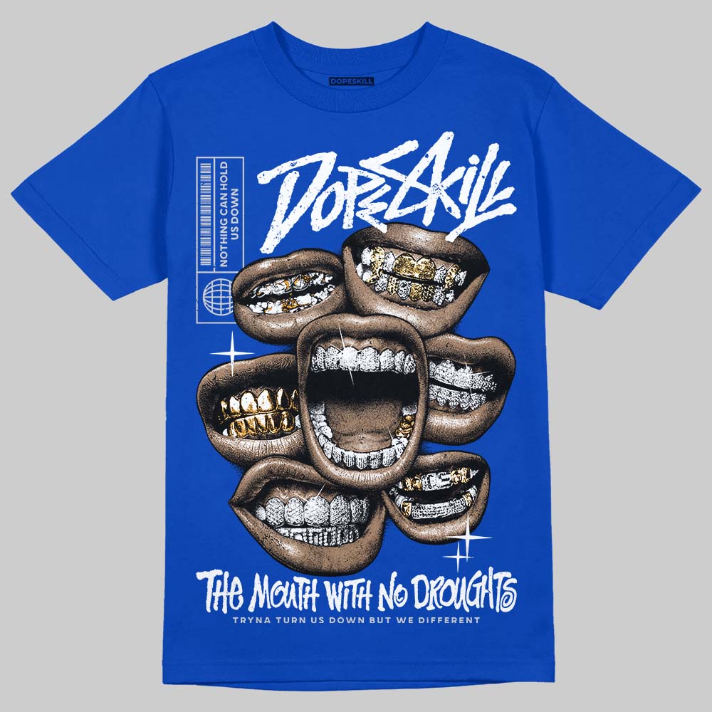 Blueberry 12s DopeSkill Royal T-shirt The Mouth With No Droughts Graphic