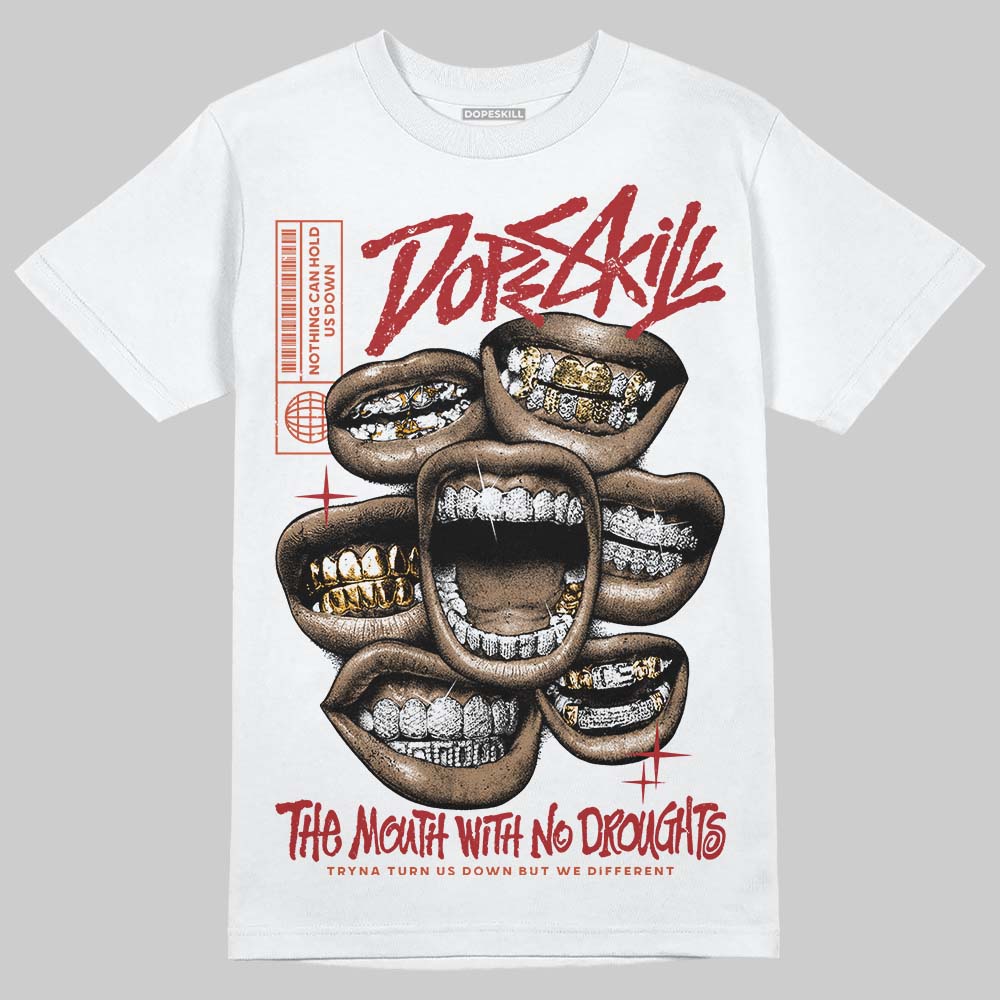 Brick By Brick 4s DopeSkill T-Shirt The Mouth With No Droughts Graphic