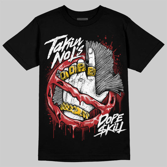 Flu Game 12s DopeSkill T-Shirt Takin No L's Graphic
