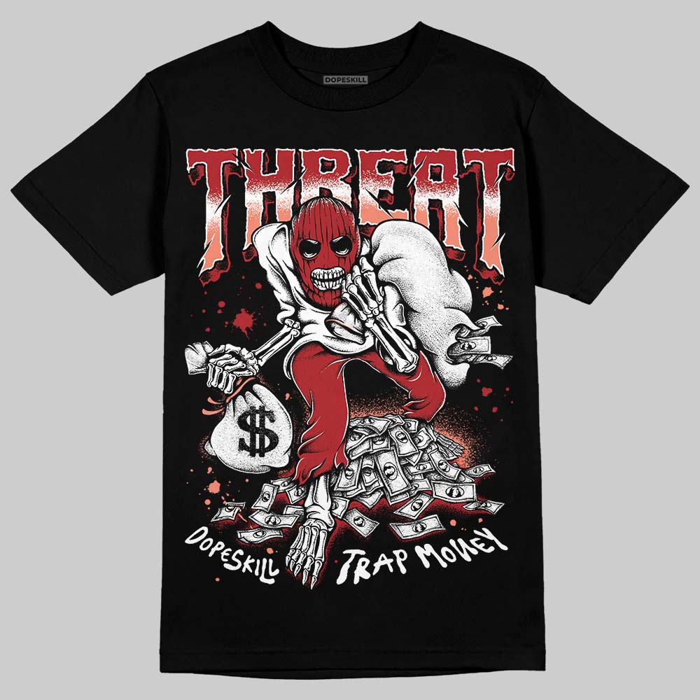 Rare Air Cinnabar 1s DopeSkill T-Shirt Threat Graphic