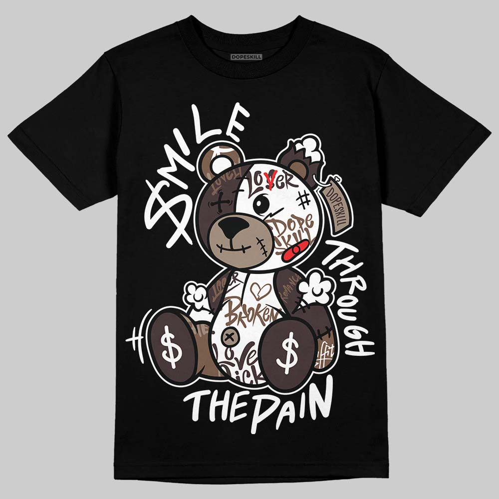Baroque Brown 12s DopeSkill T-Shirt Smile Through The Pain Graphic