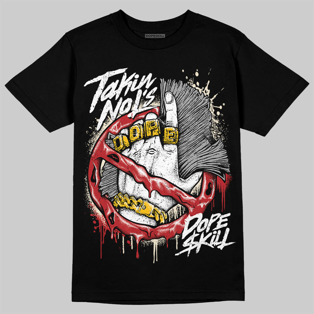 Black Toe Reimagined 1s DopeSkill T-Shirt Takin No L's Graphic