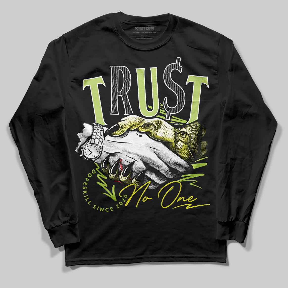 Bright Cactus 13s DopeSkill Long Sleeve T-Shirt Trust No One Graphic