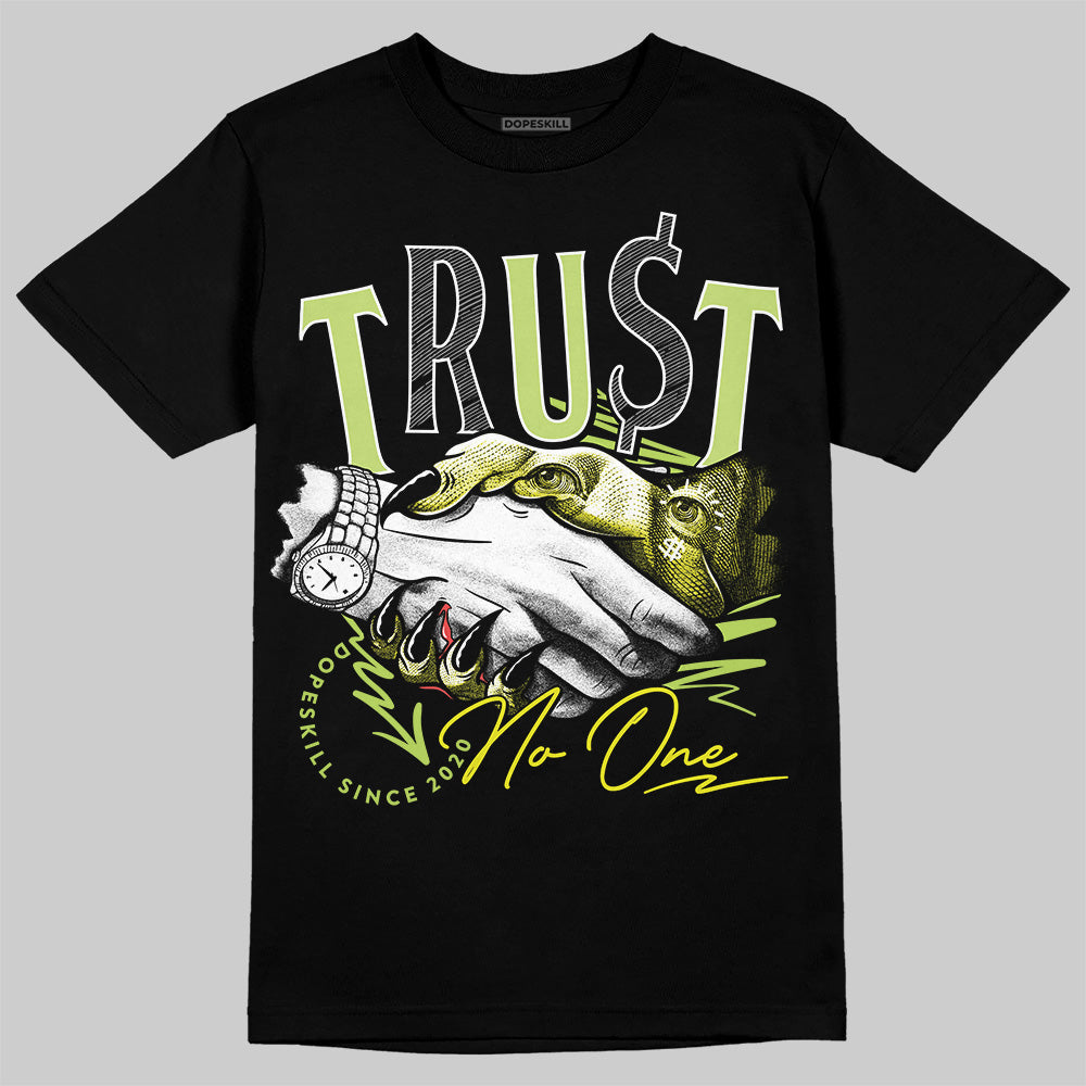 Bright Cactus 13s DopeSkill T-Shirt Trust No One Graphic
