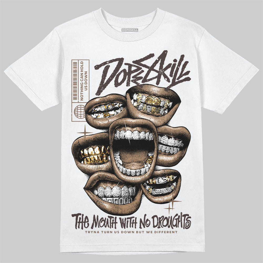 Earth 5s DopeSkill T-Shirt The Mouth With No Droughts Graphic