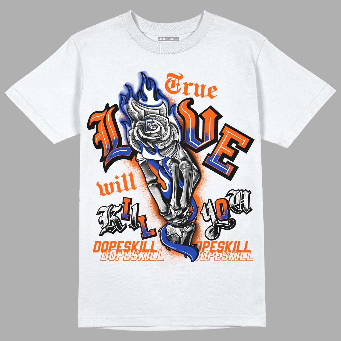 Dunk Low Futura Orange Blaze DopeSkill T-Shirt True Love Will Kill You Graphic