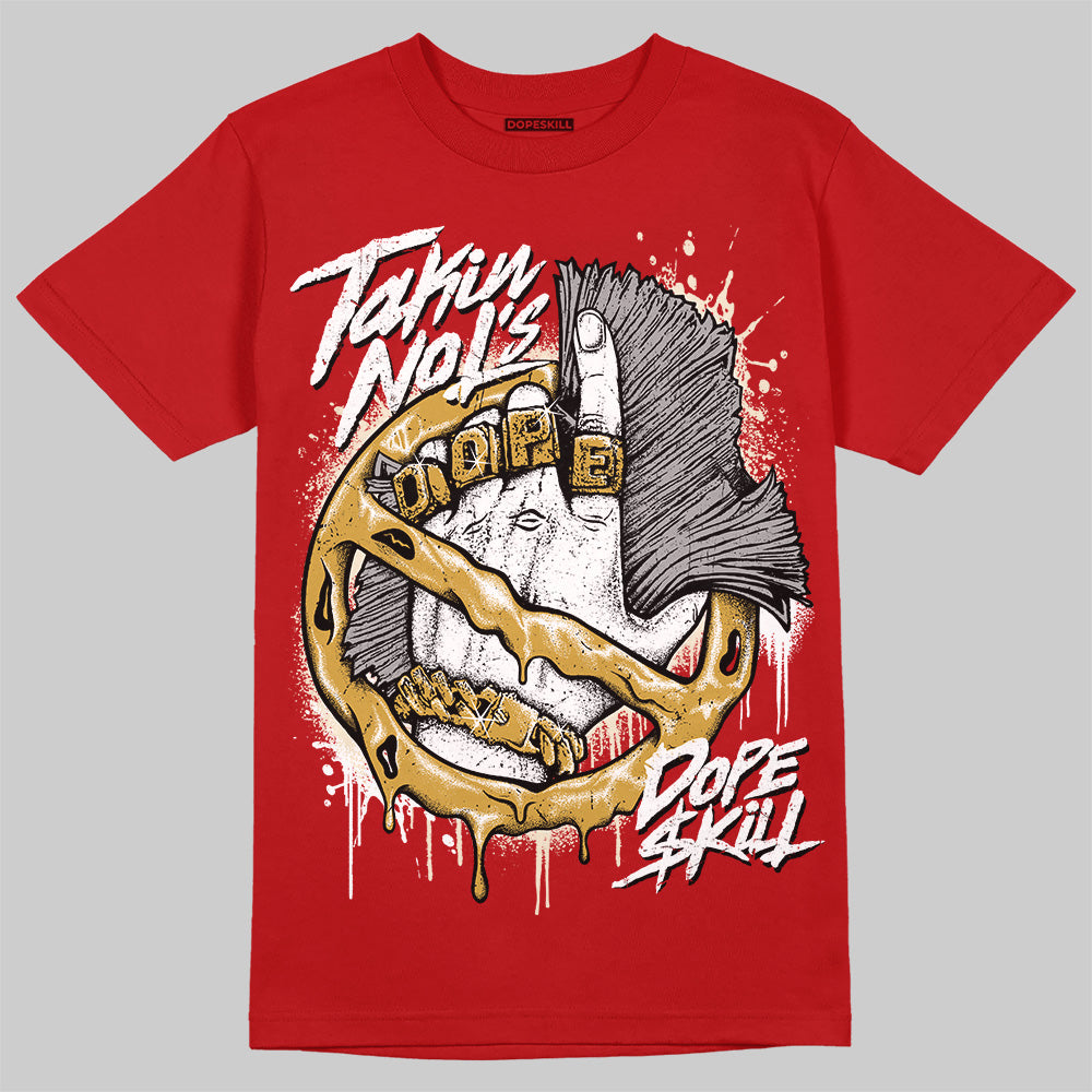 Black Toe Reimagined 1s DopeSkill T-Shirt Takin No L's Graphic