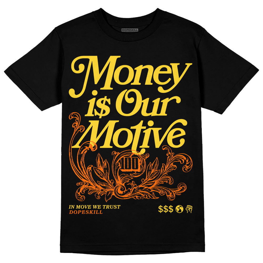 Black Tour Yellow AJ 4 Thunder DopeSkill Unisex T-Shirt Money Is Our Motive Typo Graphic