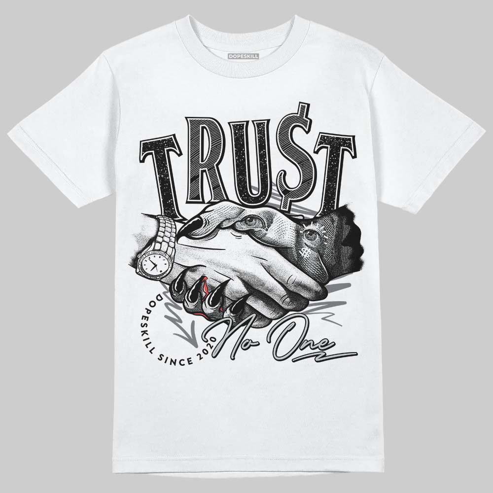 Fear 4s DopeSkill T-Shirt Trust No One Graphic