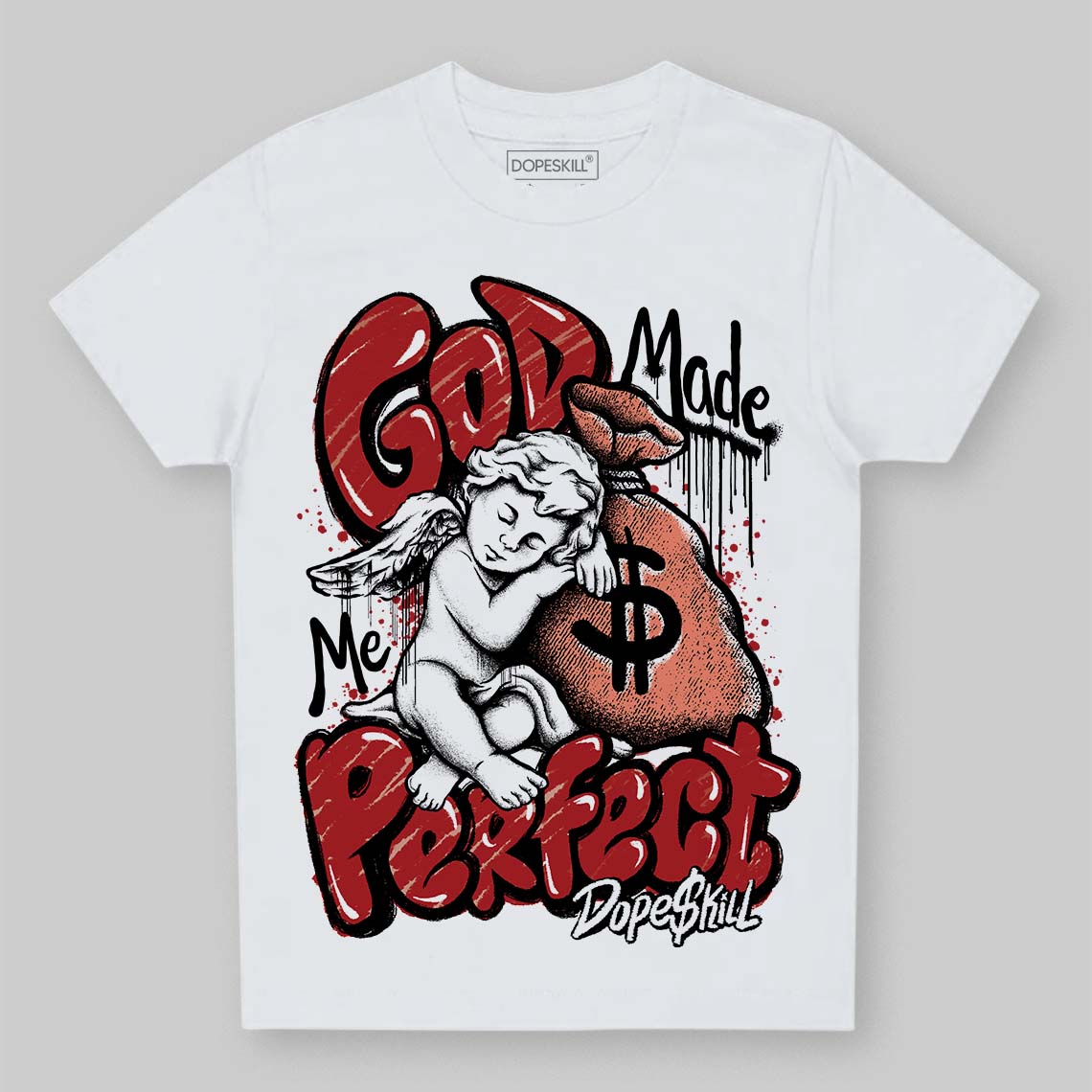 Rare Air Cinnabar 1s DopeSkill Toddler Kids T-shirt God Made Me Perfect Graphic